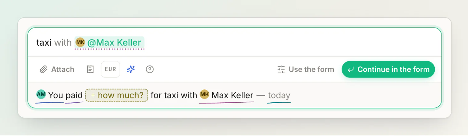 "taxi with @Max Keller": the line shows a "+ how much?" blank and the button reads "Continue in the form"