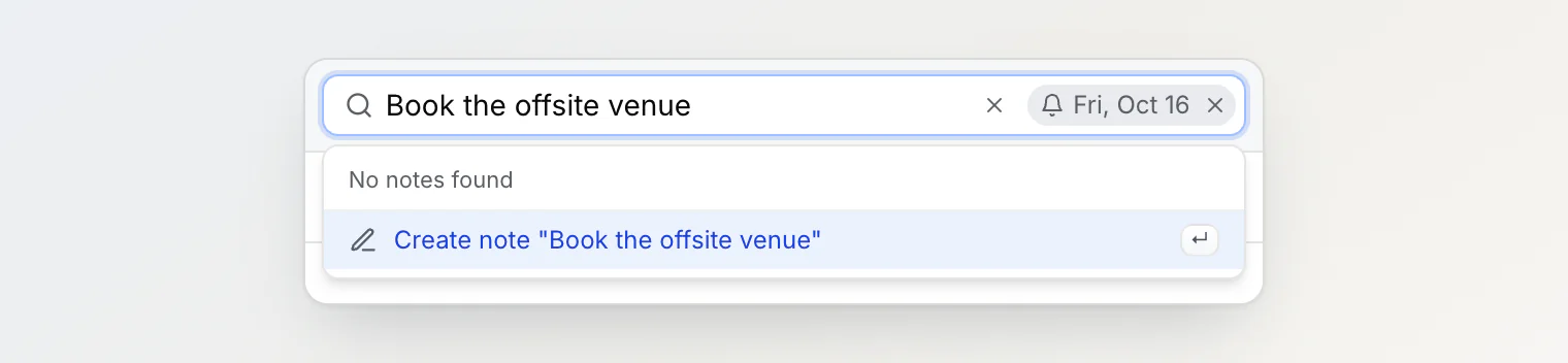 The Notez search box with Book the offsite venue typed and a Fri, Oct 16 reminder chip next to it, above the Create note row