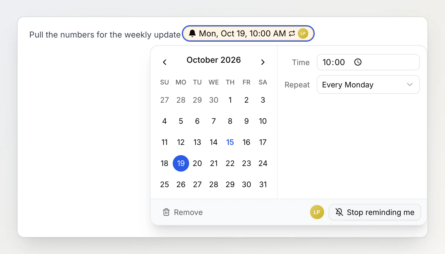 A reminder chip for Mon, Oct 19, 10:00 AM with its box open: a date picker, Time 10:00, Repeat set to Every Monday, Remove, and Stop reminding me